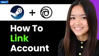 How to Link Steam Account to Ubisoft Connect 2026 (Step By Step)