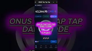 12 August Onus tap tap tap daily code