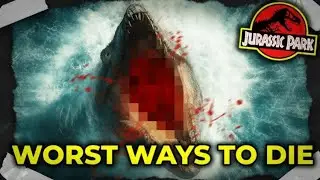 Top 10 Worse Ways To Die in Jurassic Park