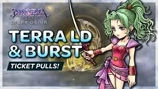 DFFOO - Terra LD & Burst Ticket Pulls