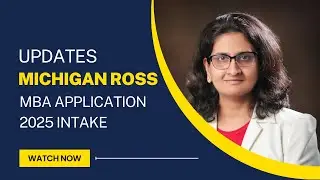 Michigan Ross MBA 2025 Intake Updates