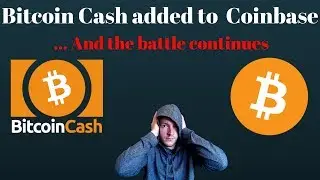 Bitcoin Cash Added to Coinbase, Crypto Goes NUTS and Charlie Lee Sells All His Litecoin