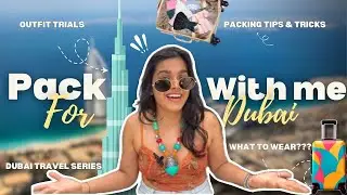 Pack With Me for Dubai 🛩️ | Things to Carry & Tips | What Should I Pack for Dubai ?🎒Shruti Kothari