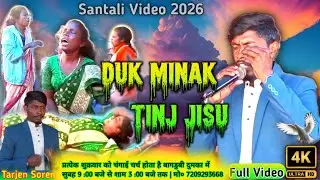 Duk Jala Te Jisu || Santhali Full Video || Tarjen Soren || New Santali Video 2026