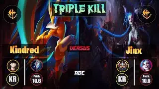 Viper KINDRED (ADC) [Conqueror] VS JINX - Challenger KR Patch 10.6 Triple Kill