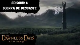 Total War: The Dawnless Days | Campa&ntilde;a Isengard Episodio 6