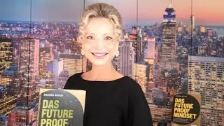 Warum Ihr mein neues Buch &ldquo;Das Future-Proof Mindset&rdquo; lesen solltet