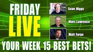 Sean Higgs, Marc Lawrence and Matt Fargo Livestream | NFL & College Football Picks, Predictions
