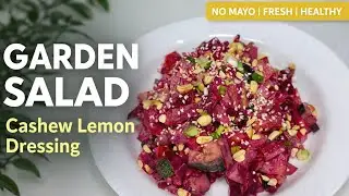 Garden Salad with Cashew Lemon Dressing | No Mayo Healthy Salad