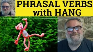 🔵 Hang On Meaning - Hang Up Examples - Hang In Hang Off Hang Back Hangover - Phrasal Verbs with Hang