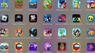 Roblox,Stumble Guys,Lucky Balls,Scary Teacher 3D,Thief Puzzle,Poppy Playtime 4,Find The Alien.......