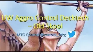 UW Aggro Control Decktech - Old Skool - MTG