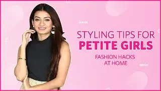Styling Tips For Petite Girls - Petite Clothing (2022) | Fashion Hacks At Home - Myntra Studio