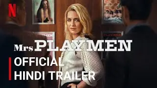 MRS PLAYMEN | Official Hindi Trailer | Netflix Series