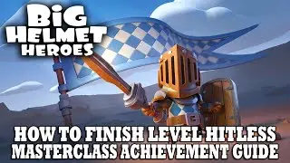Big&nbsp;Helmet&nbsp;Heroes | How to Finish a Level Without Damage | Masterclass Achievement Guide