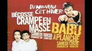 Publicit&eacute; Musique Plus - Crampe En Masse et Babu &Agrave; Planche (2003)