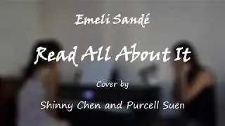 Emeli Sand&eacute; - Read All About It (Cover by Shinny Chen & Purcell Suen)