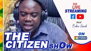 Xmas Citizen Show || Kwabena Bobie Ansah || @citizentvghana