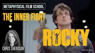 Rocky (not a boxing movie): The Inner Fight - Metaphysical Film School