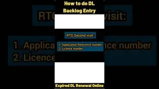 DL Backlog Entry | Expired Licence Renewal Online