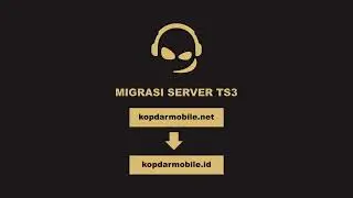 MIGRASI SERVER TS3 KOPDARMOBILE