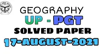 UP-PGT 2021 Geography Answer key / PGT Geography Solved Paper 17-august-2021