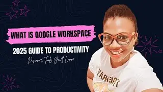 What is Google Workspace: A 2025 Guide to Tools That Boost Productivity and Simplify Work