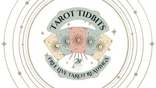 TAROT TIDBITS | FREE LIVE READINGS with Lucinda & Sarah