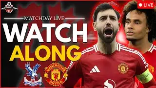 CRYSTAL PALACE 1-2 MAN UNITED LIVE WATCH ALONG! 🔴 Premier League | Match Reaction & Commentary