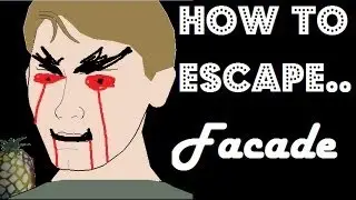 How To Escape - FACADE (Evading Trip)