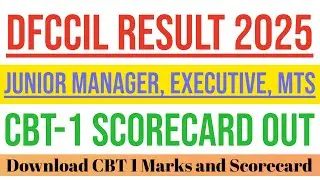 DFCCIL Score Card 2025 Out for MTS, Executive Posts, Download CBT 1 Marks and Scorecard