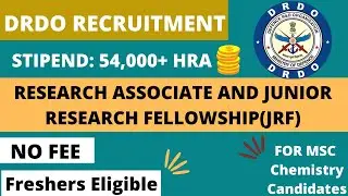 Research Associate Post And JRF: DRDO Recruitment 2022|Stipend: 57,000+HRA|MSC Chemistry Job 2022