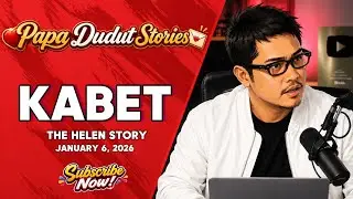 DEAR PINOY PODCAST | KABET (HELEN STORY) DEAR MOR | PAPA DUDUT STORIES