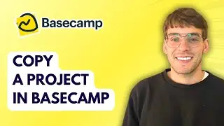 How to Copy a Project in Basecamp [2026 Full Guide]