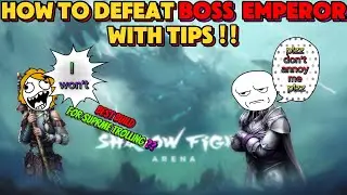 How to defeat BOSS EMPEROR *with tips*😂 ANNOYING?? ||Walkthrough|| Shadow Fight 4: Arena.
