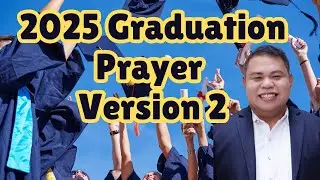 2025 Graduation Prayer (Invocation) II Prayer with Voiceover and Background Music #graduation