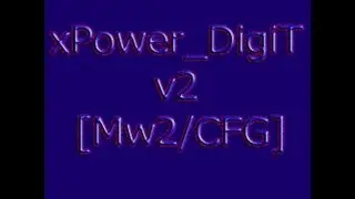 xPower_DigiT's v2 [CFG/Mw2] Menu