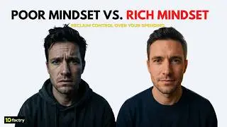 Poor vs Rich Thinking Explained (The Money Mindset Series &ndash; Part 1)