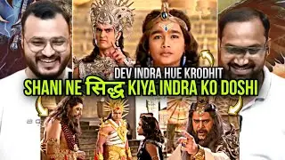 Shani | Saturn | Ep. 26 Part 1 | Reaction | Shani Passes His Judgement On Indradev.