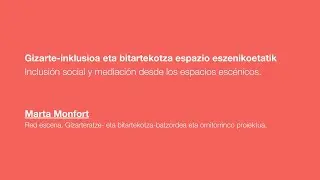 Marta Monfort_Inclusión social y mediación desde los espacios escénicos