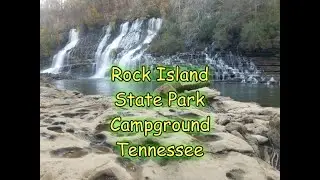 Rock Island State Park Campground | Tennessee Waterfalls