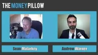 Sean Malarkey with Andrew Warner | The Money Pillow