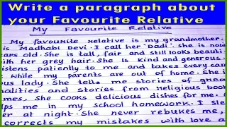 Write a paragraph about your favourite Relative||Favourite Relative paragraph writing in English||