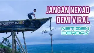 NETIZEN CERDAS [Eps.5] - Jangan Nekad Demi Viral