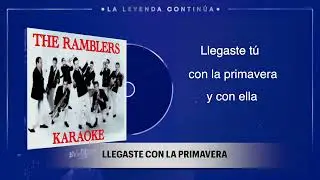 KARAOKE The Ramblers: Llegaste con la primavera