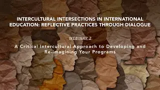 A Critical Intercultural Approach to Developing and Re-imagining Your Programs