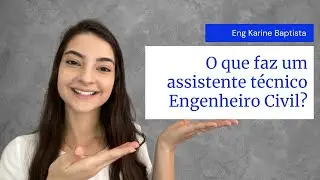 O que faz um assistente t&eacute;cnico engenheiro civil?
