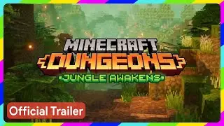 Game Trailer 2020 Official | Minecraft Dungeons: Jungle Awakens | Official Launch Trailer
