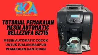 Tutorial Pakai mesin Kopi automatic Bellezofa 715/ Otten 715