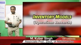 Inventory Models Operations research by Dr M Kuber, Prof  DM University Imphal